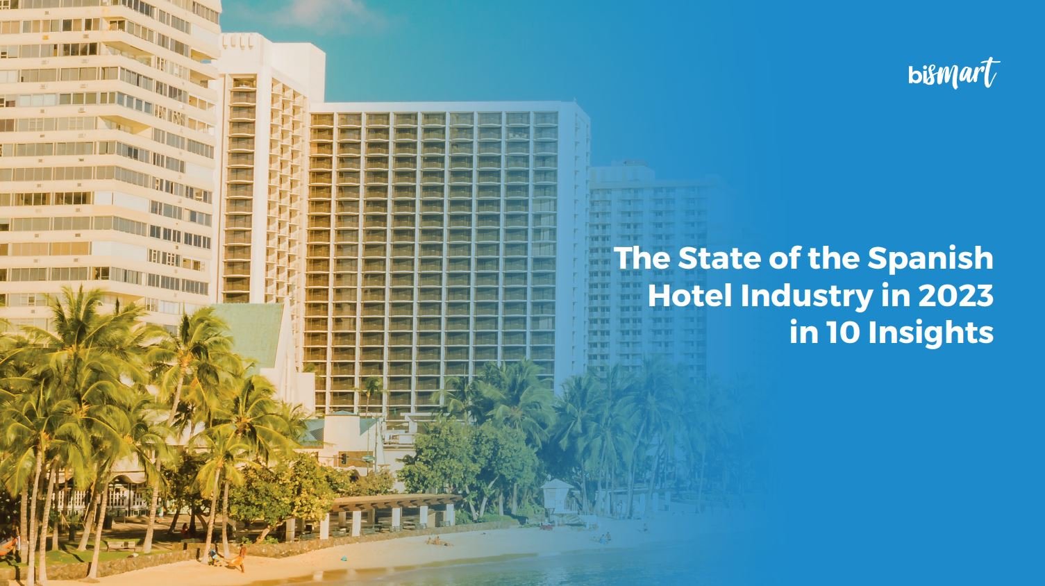 Hotel Industry 2023 The State of Hotel Chains in Spain